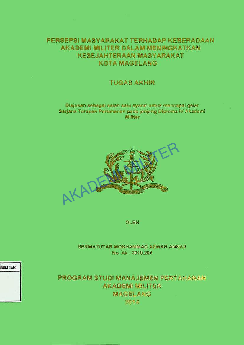 PERSEPSI MASYARAKAT TERHADAP KEBERADAAN AKADEMI MILITER DALAM MENINGKATKAN KESEJAHTERAAN MASYARAKAT KOTA MAGELANG